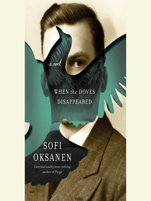Title details for When the Doves Disappeared by Sofi Oksanen - Wait list